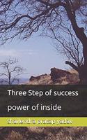 Three Step of success