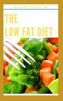 Low Fat Diet: Low-Fat Recipe To Enhance Weight Loss And Even Eat More