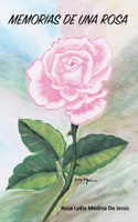 Memoria de Una Rosa