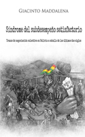 El Síndrome del Subdesempeño Satisfactorio: Trazos de Negociación Colectiva En Bolivia a Caballo de Los Últimos DOS Siglos