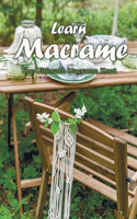 Learn Macrame: The Ultimate Macrame Knot: Learn Macrame