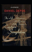 The Life, Adventures & Piracies of the Famous Captain Singleton Illustrated