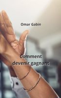 Comment devenir gagnant