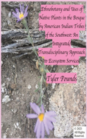 Ethnobotany and Uses of Native Plants in the Bosque by American Indian Tribes of the Southwest