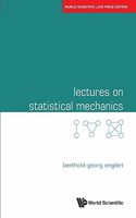 Lectures on Statistical Mechanics