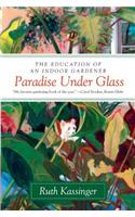 Paradise Under Glass