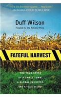 Fateful Harvest