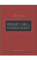 Primary Care of the Posterior Segment, Third Edition