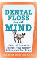 Dental Floss for the Mind