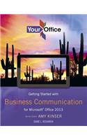 Getting Started with Business Communication for Microsoft Office 2013: Getting Started With Business Communication for Office 2013 With Access Card