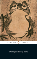 The Penguin Book of Haiku: (English)