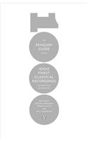 The Penguin Guide to the 1000 Finest Classical Recordings
