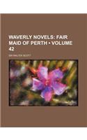 Waverly Novels (Volume 42); Fair Maid of Perth