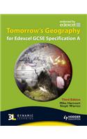 Tomorrow's Geography for Edexcel GCSE Specification A