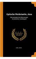 Optische Werkstaette, Jena