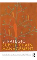 Strategic Supply Chain Management