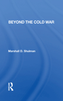Beyond The Cold War