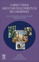Current Trends and Future Developments on (Bio)-Membranes