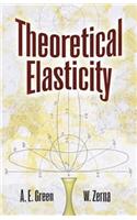 Theoretical Elasticity: (Dover Civil and Mechanical Engineering)