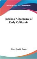 Suzanna A Romance of Early California