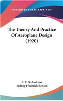 Theory And Practice Of Aeroplane Design (1920)