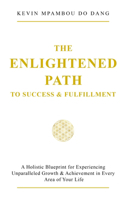 Enlightened Path to Success & Fulfillment