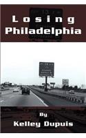 Losing Philadelphia