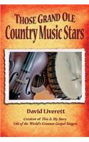 Those Grand Ole Country Music Stars