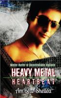 Heavy Metal Heartbeat