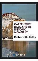 Carpenters' Hall and Its Historic Memories