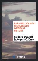 Parallel Source Problems in Medieval History