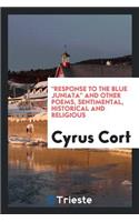 Response to the Blue Juniata: And Other Poems, Sentimental, Historical and Religious