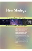 New Strategy A Complete Guide - 2019 Edition