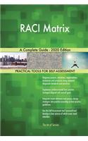 RACI Matrix A Complete Guide - 2020 Edition