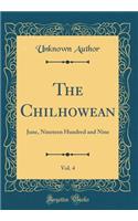 The Chilhowean, Vol. 4: June, Nineteen Hundred and Nine (Classic Reprint)