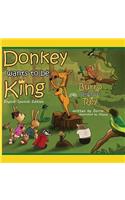 Donkey Wants To Be King