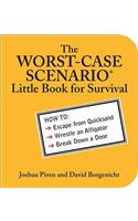 Worst-Case Scenario Little Book for Survival