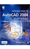 Introduction to AutoCAD 2004: 2D and 3D Design