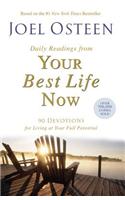 Daily Readings from Your Best Life Now: 90 Devotions for Living at Your Full Potential