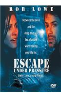Escape Under Pressure