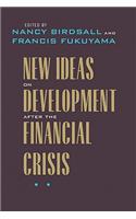 New Ideas on Development After the Financial Crisis