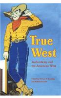 True West: Authenticity and the American West