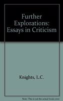 Further Explorations: Essays in Criticism