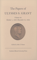 Papers of Ulysses S. Grant, Volume 30