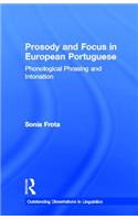 Prosody and Focus in European Portuguese