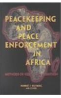 Peacekeeping and Peace Enforcement in Africa