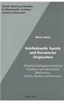 Intellektuelle Aporie Und Literarische Originalitaet