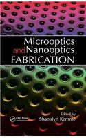 Microoptics and Nanooptics Fabrication
