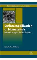Surface Modification of Biomaterials: Methods Analysis and Applications