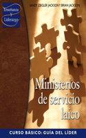 Ministerios de servicion laico Curso Basico: Guia del lider